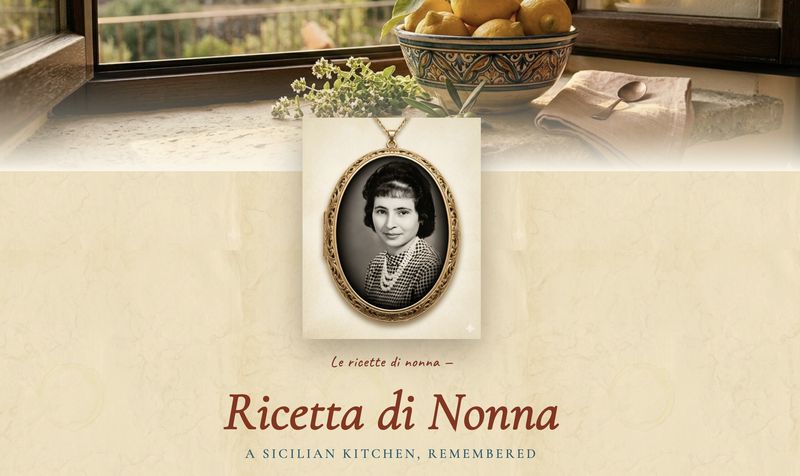 Ricetta di Nonna — a Sicilian kitchen, remembered